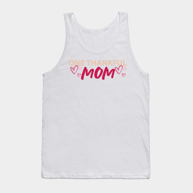 One Thankful Mom - Words Tank Top by Trendy-Now